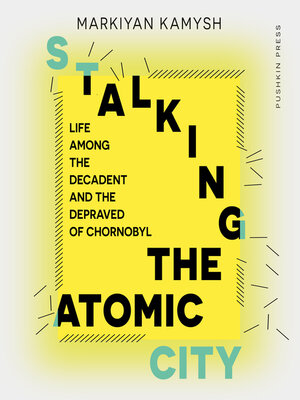 cover image of Stalking the Atomic City